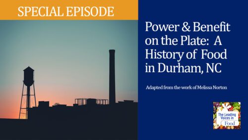 Podcast - Power & Benefit on the Plate - Durham
